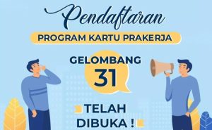 Telah Dibuka Pendaftaran Kartu Prakerja Gelombang 31, Simak Cara Pendaftaran dan Syaratnya Disini