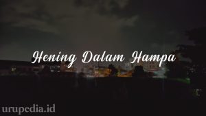 Puisi; Hening Dalam Hampa