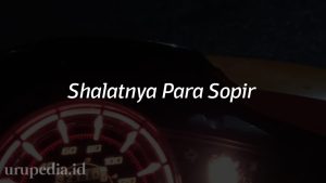 Shalatnya Para Sopir yang Bekerja saat Masuk Waktu Shalat