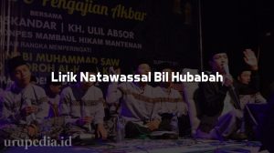 Lirik Natawassal Bil Hubabah Lengkap dengan Latinnya