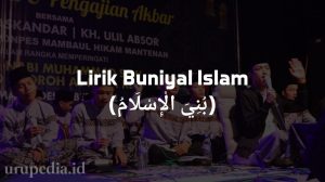 Lirik Buniyal Islam Lengkap dengan Artinya