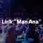 Lirik Syair "Man Ana" Lengkap Terjemahanya