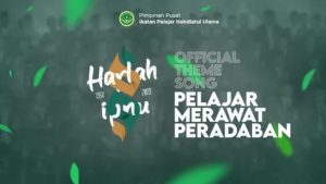 Lirik Theme Song ‘Pelajar Merawat Peradaban’ Harlah IPNU ke-69