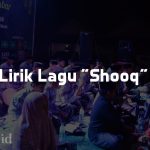 Lirik Lagu Shooq (الشُّوْق) Lengkap dengan Latin dan Arti