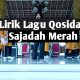 Lirik Lagu Qosidah Sajadah Merah Versi Nasida Ria