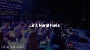 Lirik Nurul Huda Versi Ai Khodijah (Latin, Arab dan Arti)