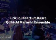 Lirik In Jabartum Kasro oleh Qolbi-Al Marashli Ensemble