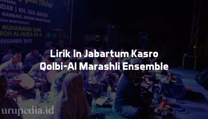 Lirik In Jabartum Kasro Qolbi-Al Marashli Ensemble