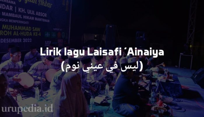 Lirik lagu Laisafi ‘Ainaiya Full Teks Arab (ليس في عيني نوم)