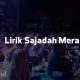 Lirik Lagu Sajadah Merah yang Bikin Haru