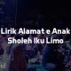 Lirik Alamate Anak Sholeh Iku Papat