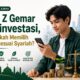 Gen Z Gemar Berinvestasi, Sudahkah Memilih yang Sesuai Syariah?
