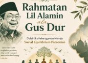 Rahmatan Lil Alamin Gus Dur: Menjaga Keseimbangan Sosial Pasca Tragedi ’98